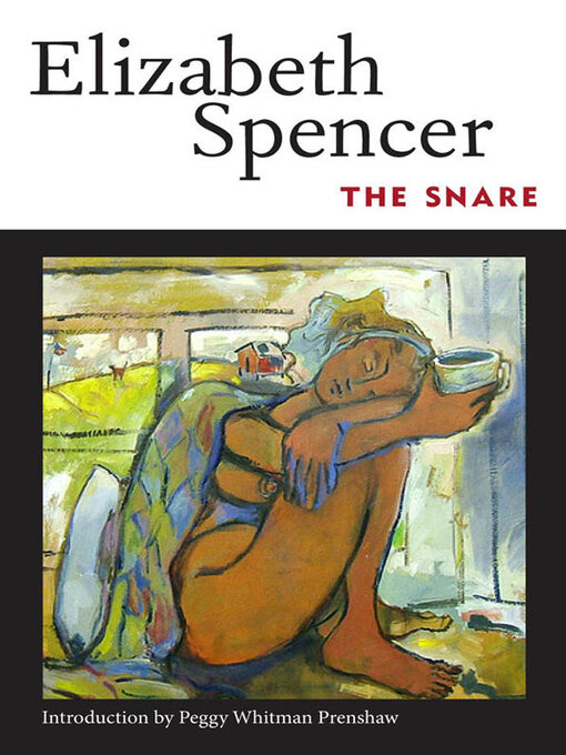 Title details for The Snare by Elizabeth Spencer - Available